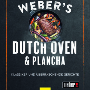 Webers Dutch Oven und Plancha Kochbuch